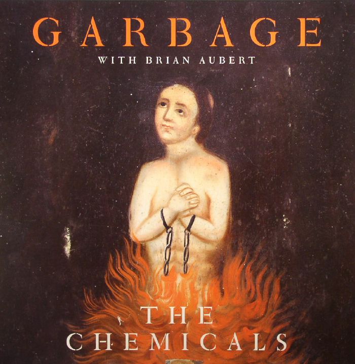 GARBAGE with BRIAN AUBERT - The Chemicals (Record Store Day 2015)