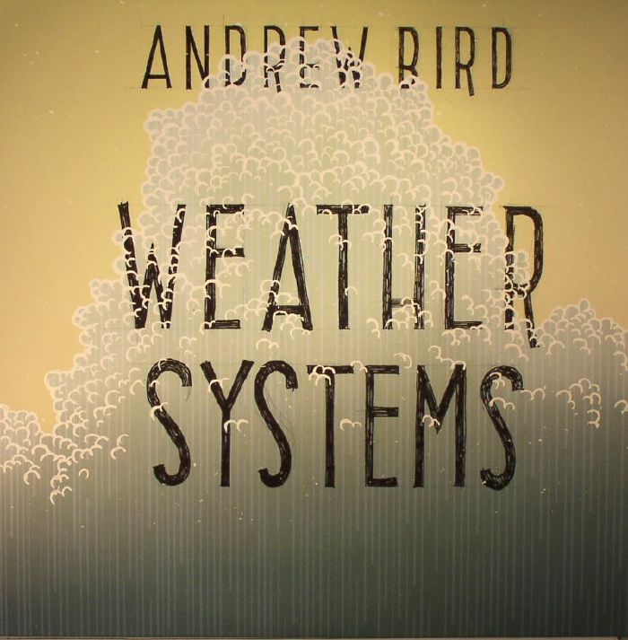 BIRD, Andrew - Weather Systems