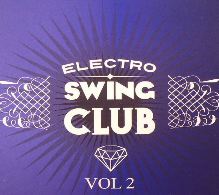 VARIOUS - Electro Swing Club Vol 2