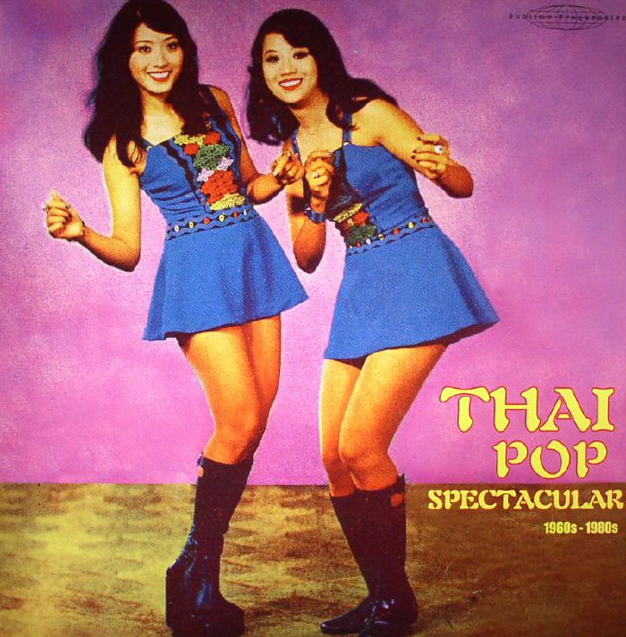 VARIOUS - Thai Pop Spectacular 1960s-1980s (Record Store Day 2015)