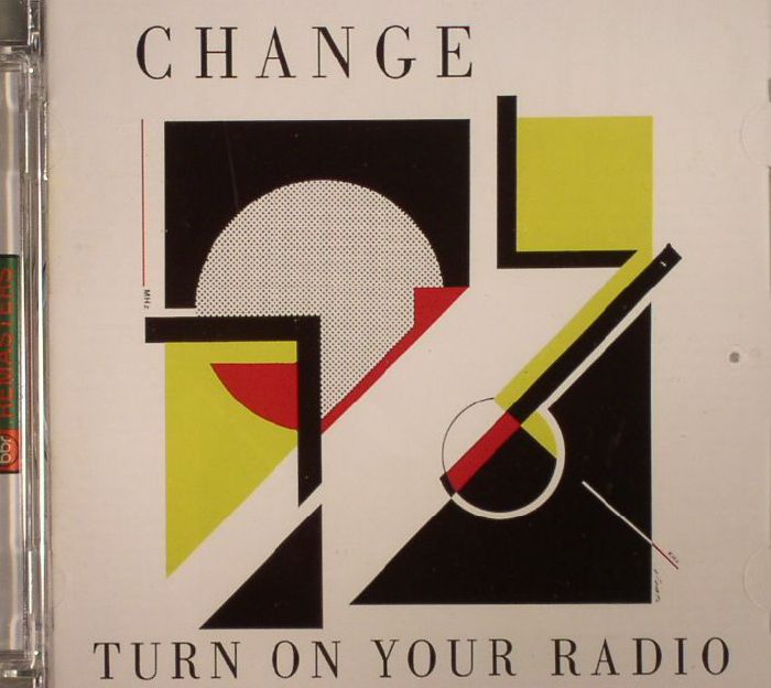 CHANGE - Turn On Your Radio (remastered)
