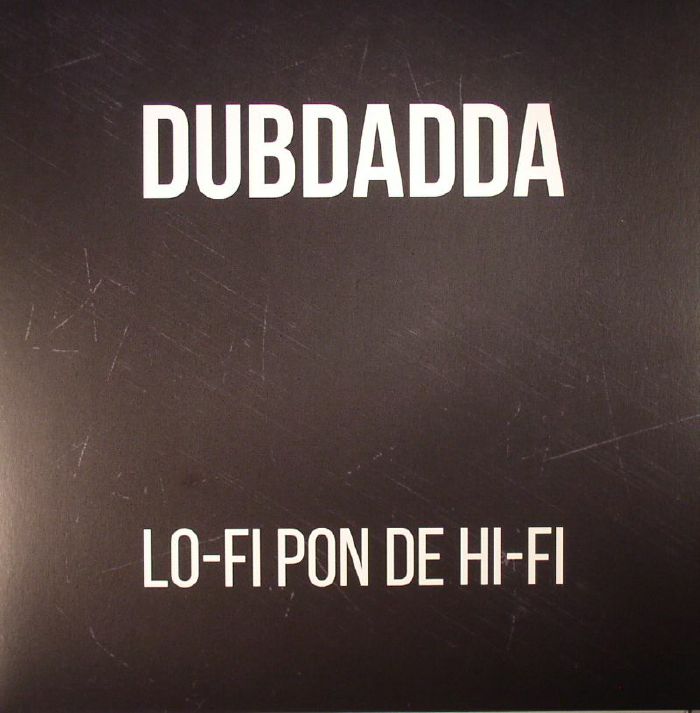 DUBDADDA - Lo-Fi Pon De Hi-Fi