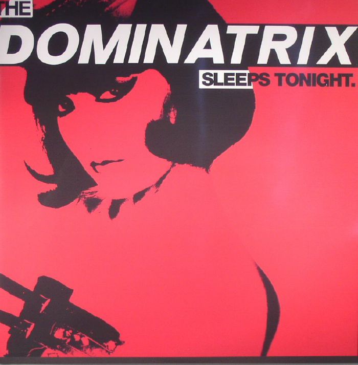 DOMINATRIX - The Dominatrix Sleeps Tonight (Deluxe Edition)