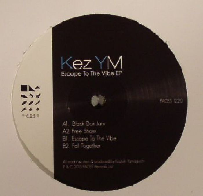 KEZ YM - Escape To The Vibe EP