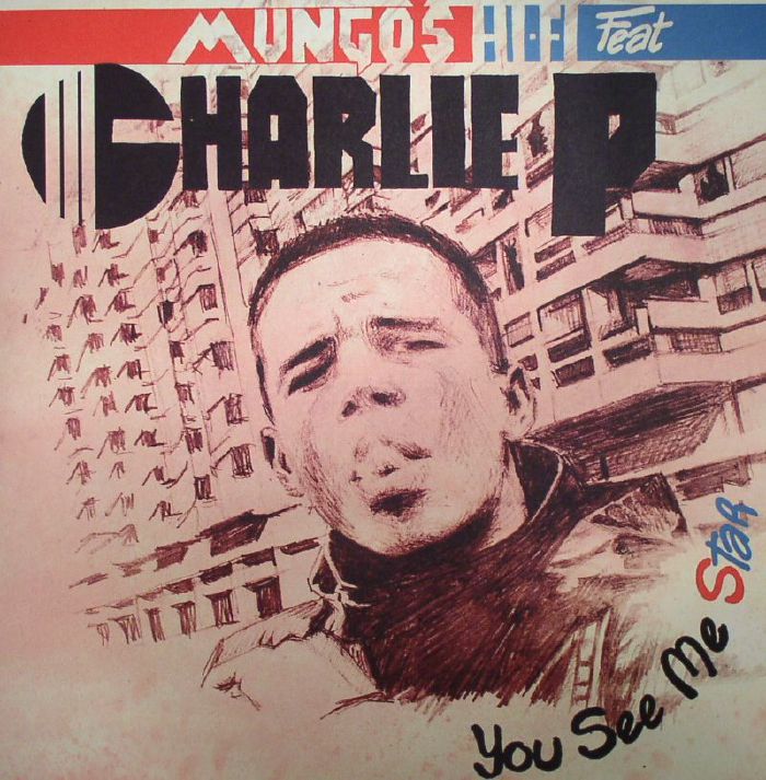MUNGO'S HI FI feat CHARLIE P - You See Me Star