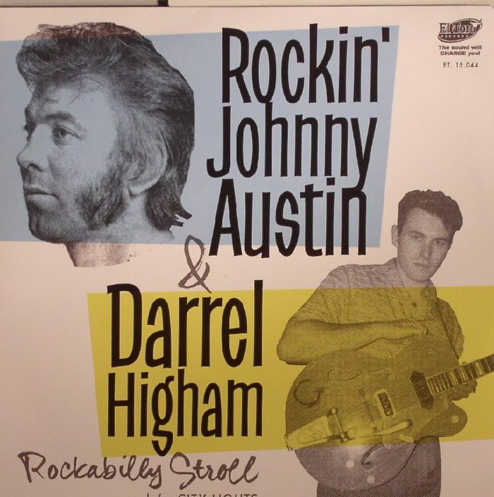 ROCKIN' JOHNNY AUSTIN/DARREL HIGHAM - Rockabilly Stroll