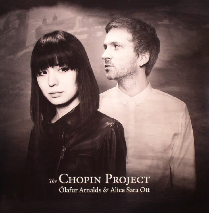 OTT, Alice Sara/OLAFUR ARNALDS - The Chopin Project