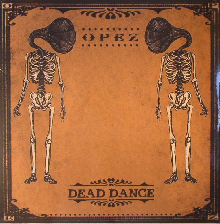 OPEZ - Dead Dance