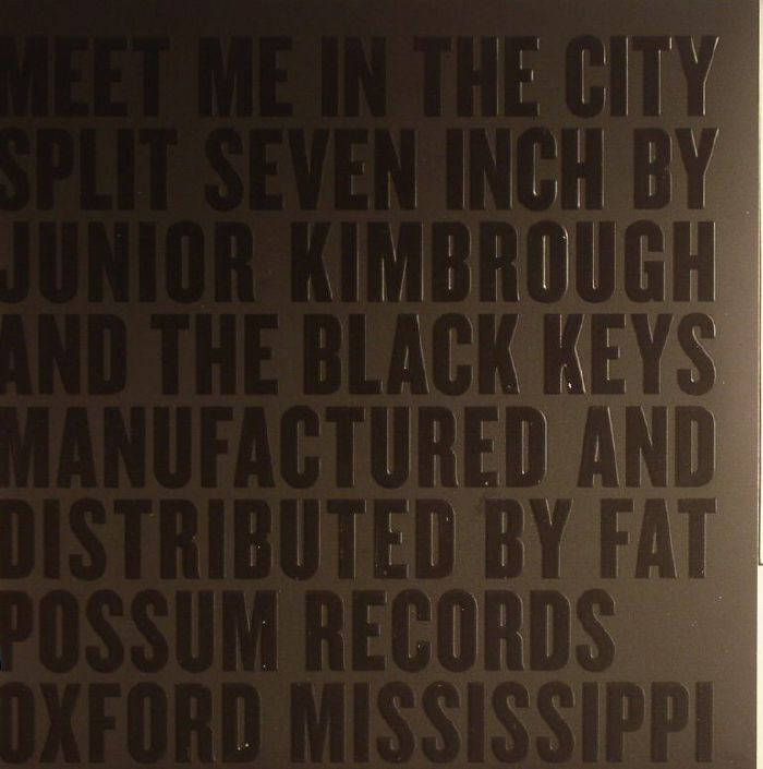 BLACK KEYS, The/JUNIOR KIMBROUGH - Meet Me In The City (Record Store Day 2015)