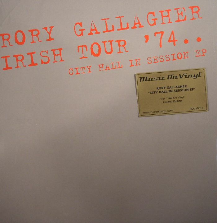 GALLAGHER, Rory - Irish Tour 74: City Hall In Session EP (Record Store Day 2015)
