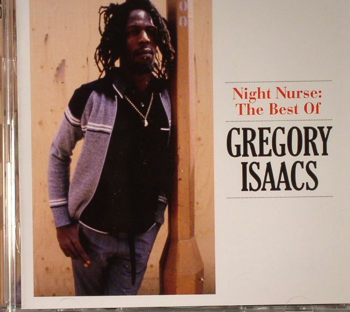 ISAACS, Gregory - Night Nurse: The Best Of Gregory Isaacs