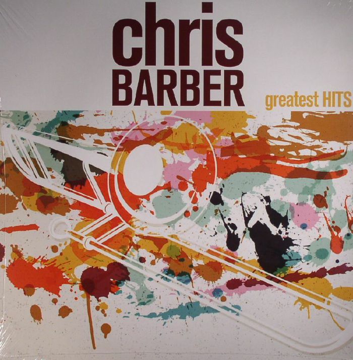 BARBER, Chris - Chris Barber's Greatest Hits