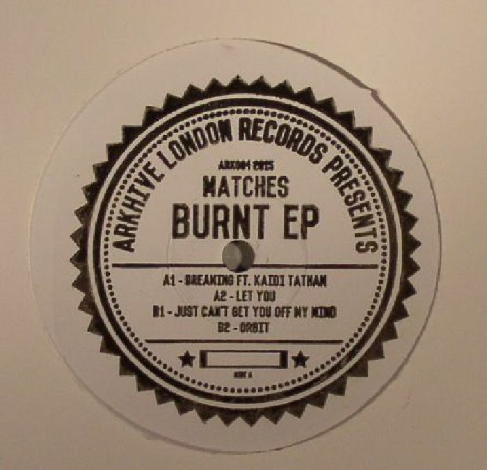 MATCHES - Burnt EP