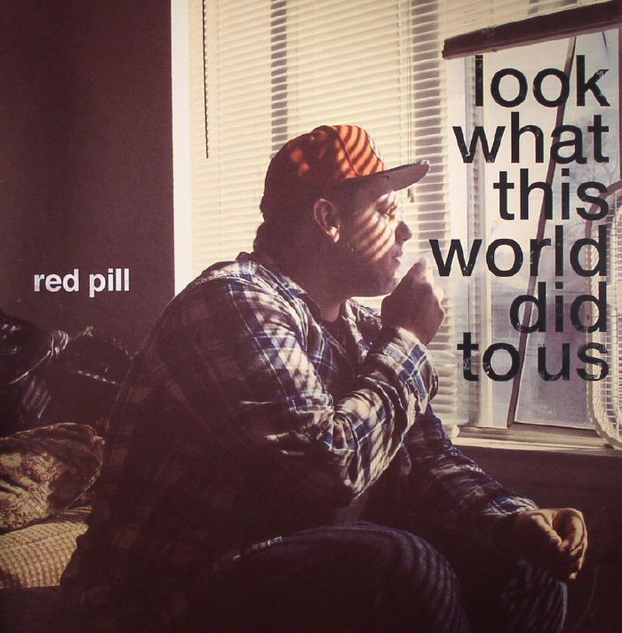 RED PILL - Look What This World Did To Us