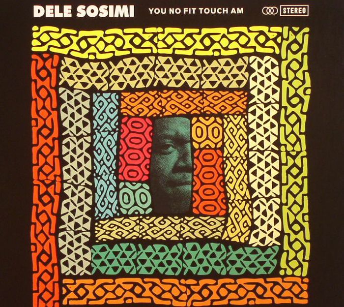SOSIMI, Dele - You No Fit Touch Am