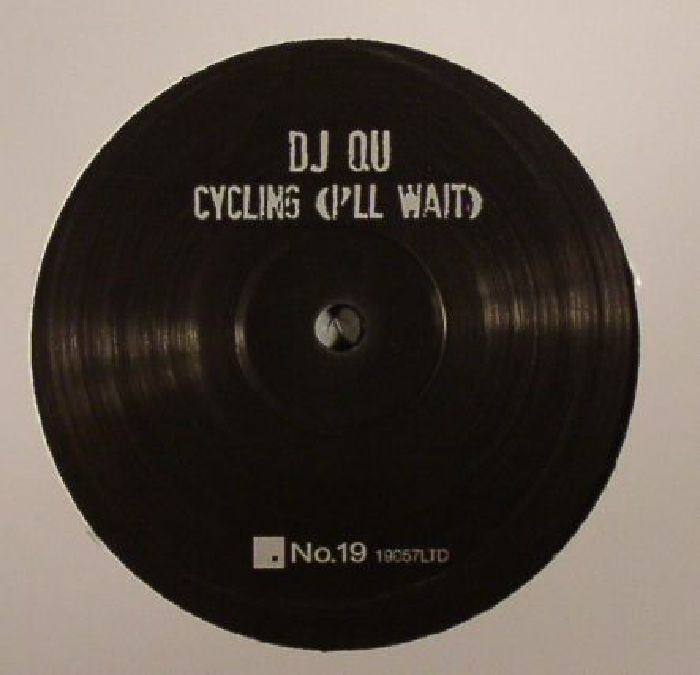 DJ QU - Cycling (I'll Wait)