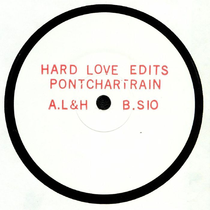 PONTCHARTRAIN - Hard Love Edits (Record Store Day 2015)