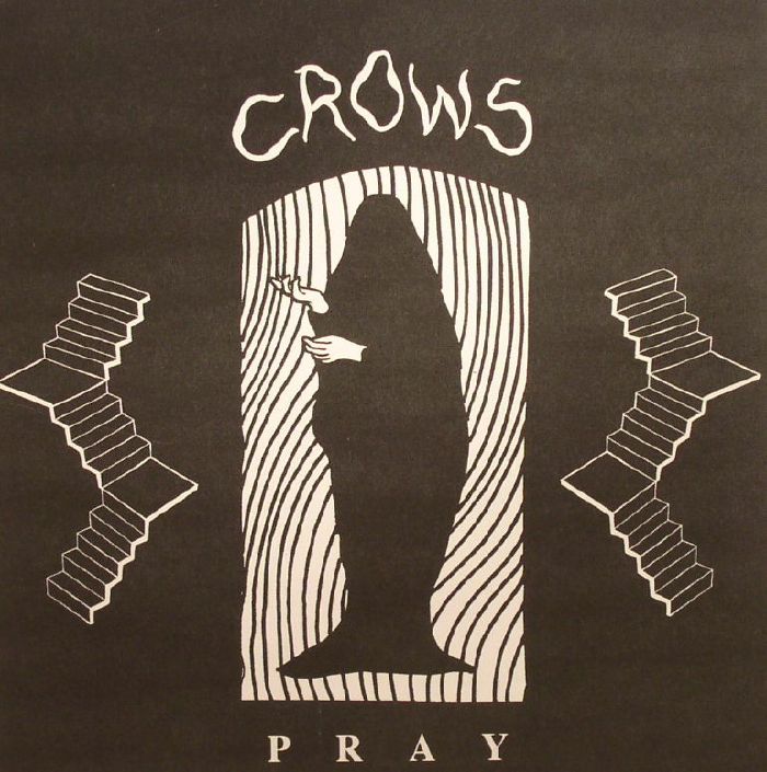 CROWS - Pray