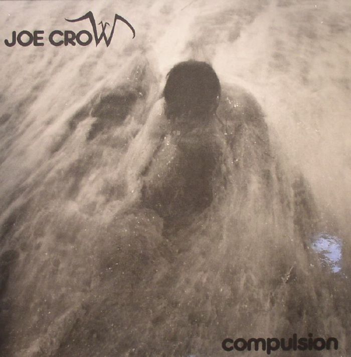 CROW, Joe - Compulsion