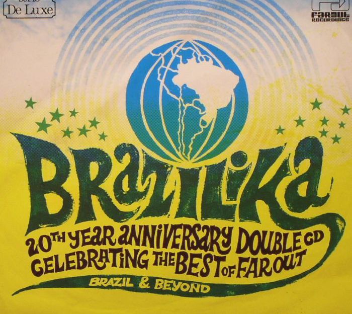 SPIRITUAL SOUTH/VARIOUS - Brazilika: 20th Anniversary Celebrating The Best Of Far Out Brazil & Beyond