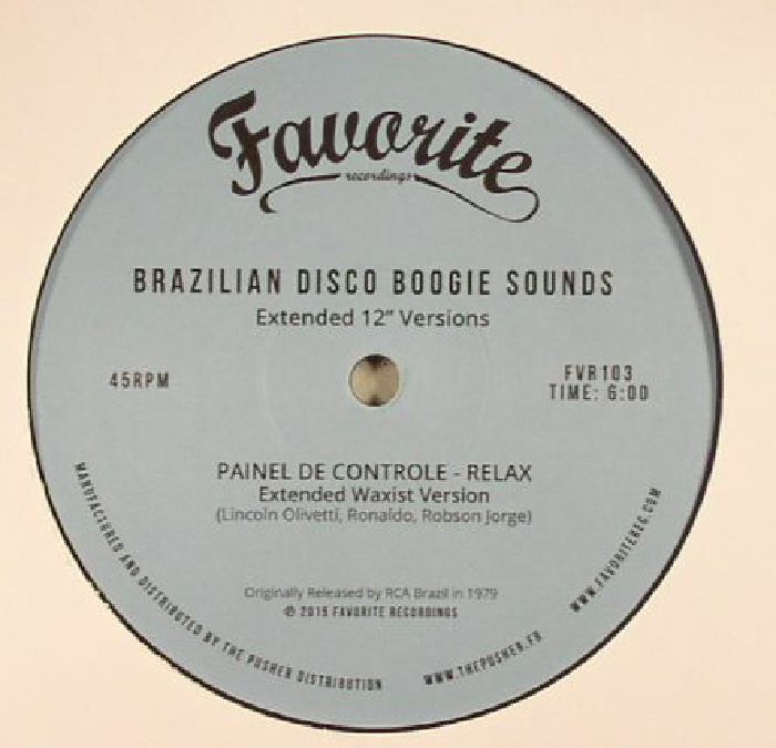PAINEL DE CONTROLE/RABO DE SAIA/FAMKS - Brazilian Disco Boogie Sounds: Extended 12 Inch Versions