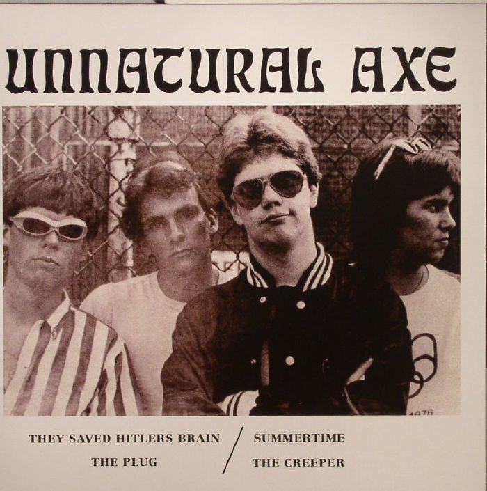 UNNATURAL AXE - They Saved Hitlers Brain