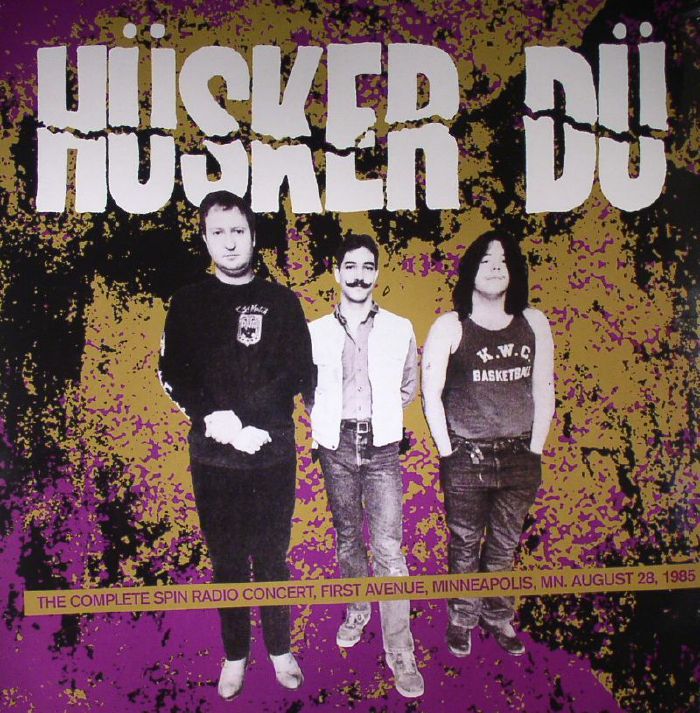 HUSKER DU - The Complete Spin Radio Concert First Avenue Minneapolis MN August 28 1985