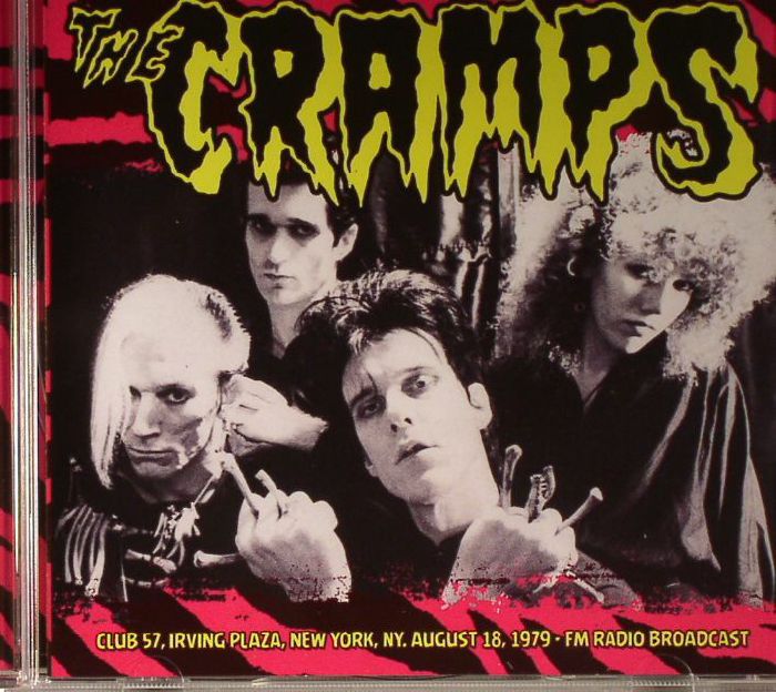 CRAMPS, The - Weekend On Mars: Club 57, Irving Plaza, New York, 18 Aug 1979 (FM Radio Broadcast)
