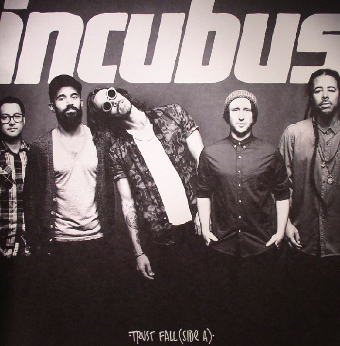 INCUBUS - Trust Fall (Side A)