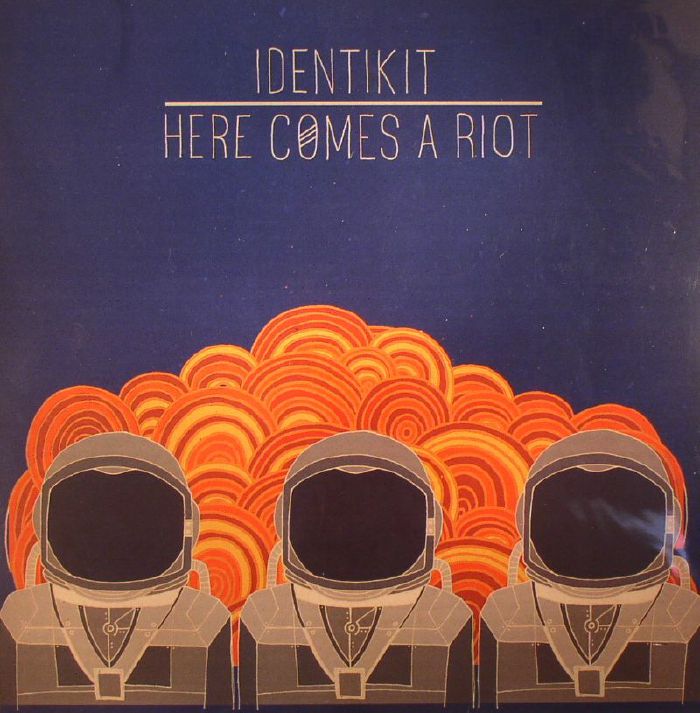 IDENTIKIT - Here Comes A Riot