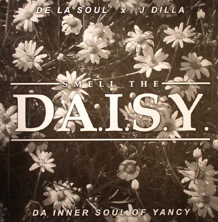 DE LA SOUL/J DILLA - Smell The Daisy