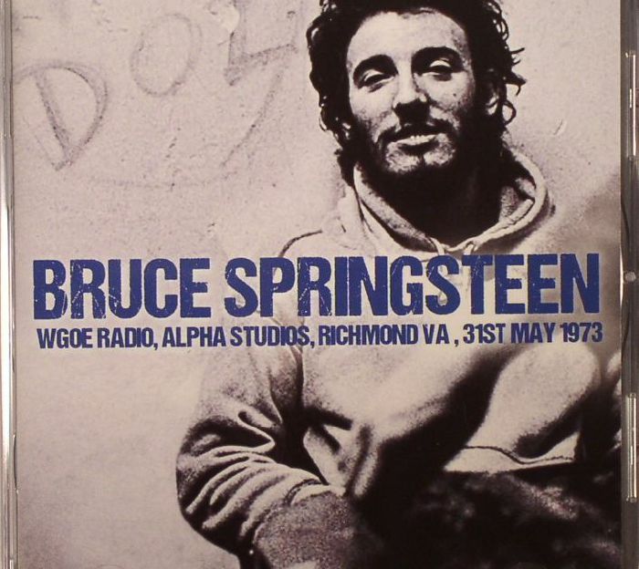 SPRINGSTEEN, Bruce - WGOE Radio Alpha Studios: Richmond VA 31st May 1973 (remastered)