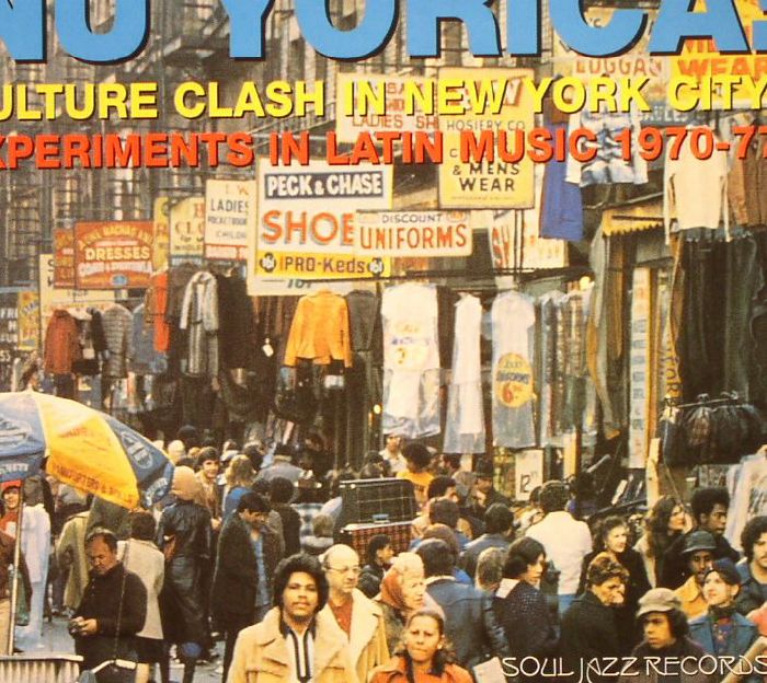 VARIOUS - Nu Yorica! Culture Clash In New York City: Experiments In Latin Music 1970-77 (20th Anniversary Edition) (remastered)
