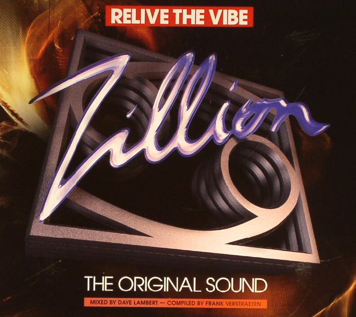 LAMBERT, Dave/VARIOUS - Zillion: Relive The Vibe