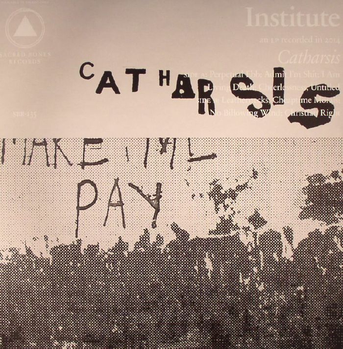 INSTITUTE - Catharsis