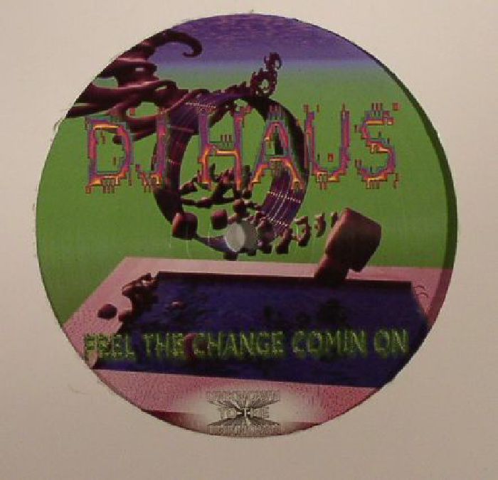 DJ HAUS - Feel The Change Comin On Remixes