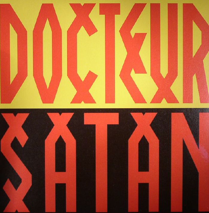 DOCTEUR SATAN - Docteur Satan
