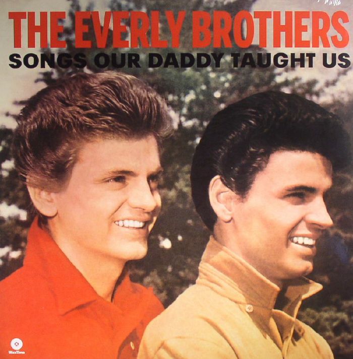 EVERLY BROTHERS, The - Songs Our Daddy Taught Us
