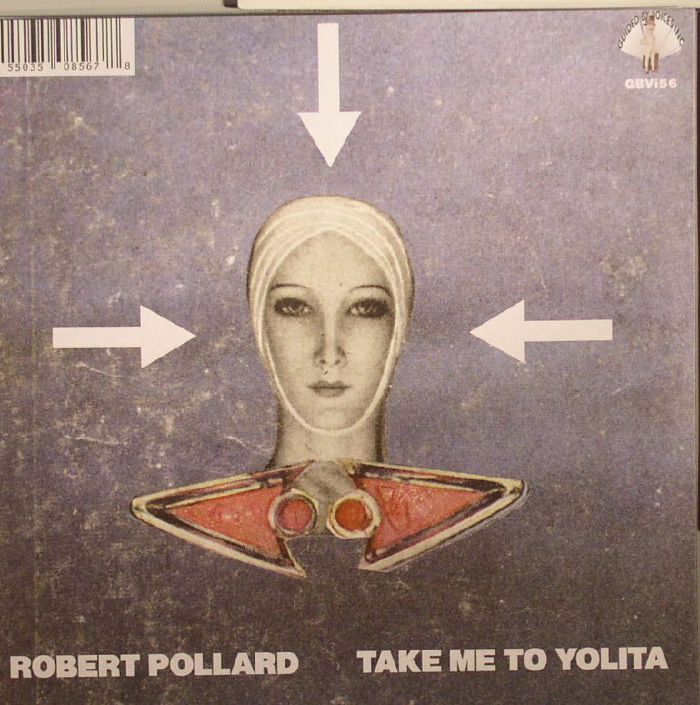 POLLARD, Robert - Take Me To Yolita/Up Up & Up