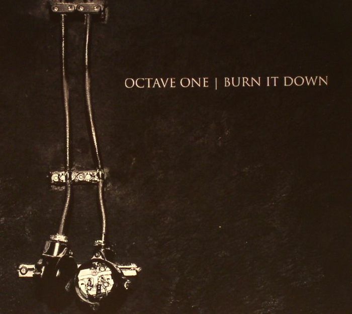 OCTAVE ONE - Burn It Down