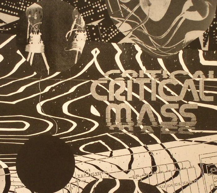 VARIOUS - Critical Mass: Splinters From The Worldwide New Wave Post Punk & Industrial Underground 1978-1984