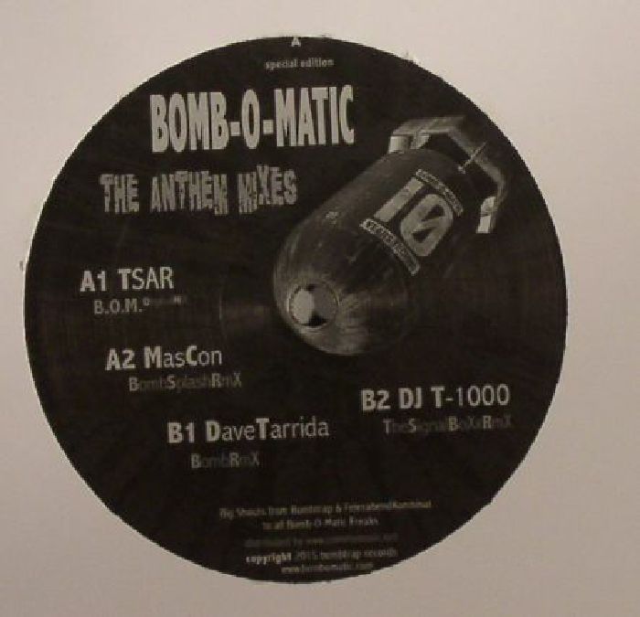 TSAR/MASCON/DAVE TARRIDA/DJ T - Bomb O Matic: The Anthem Mixes