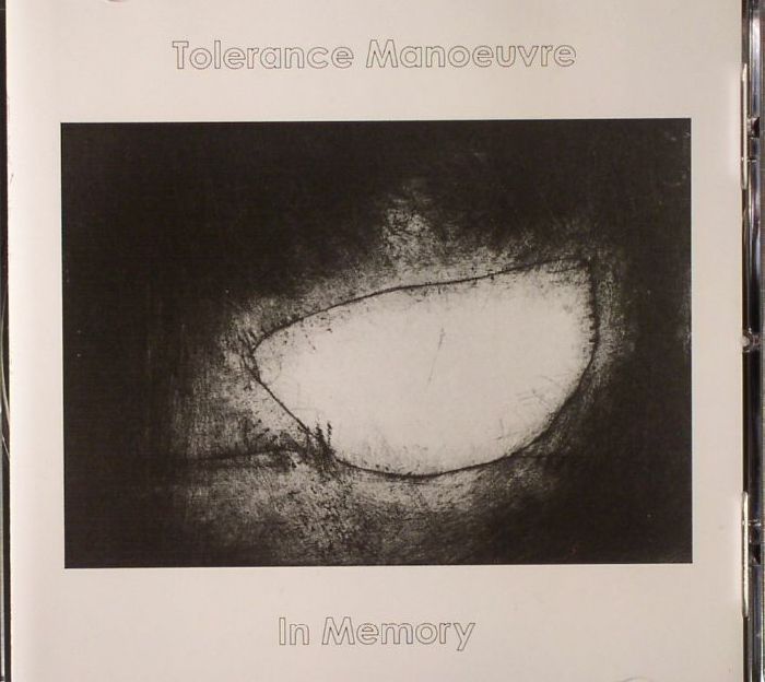 TOLERANCE MANOEUVRE - In Memory