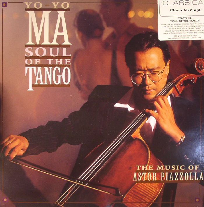 YO YO MA - Soul Of The Tango: The Music Of Astor Piazzolla