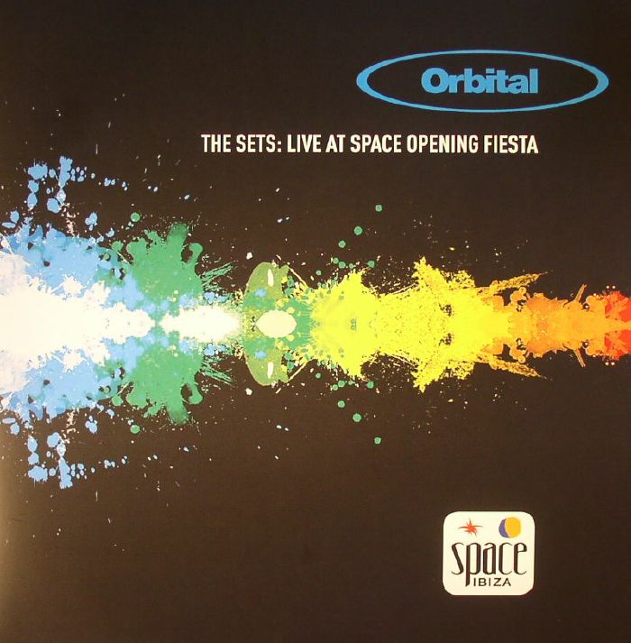 ORBITAL - The Sets: Live At Space Opening Fiesta Ibiza