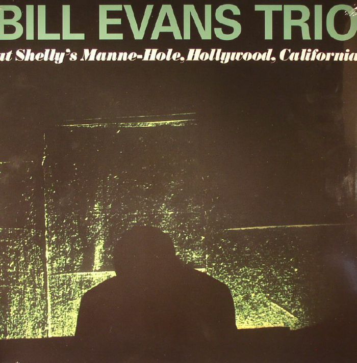 BILL EVANS TRIO - At Shelly's Manne Hole, Hollywood, California