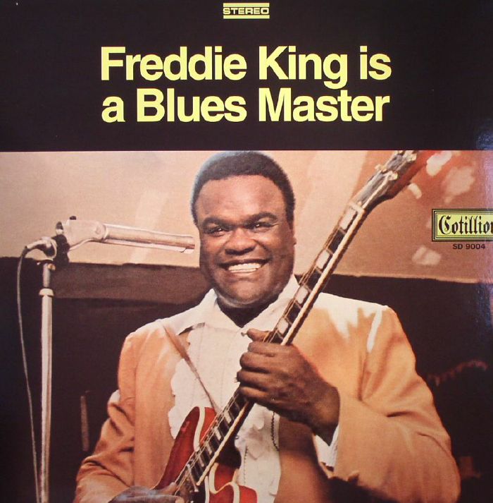 FREDDIE KING - Freddie King Is A Blues Master