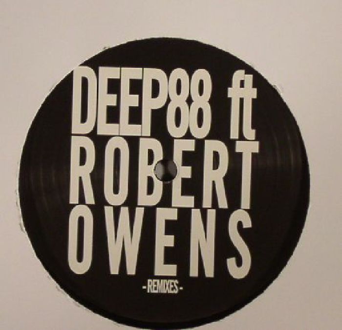 DEEP88 feat ROBERT OWENS - Believe In You (remixes)