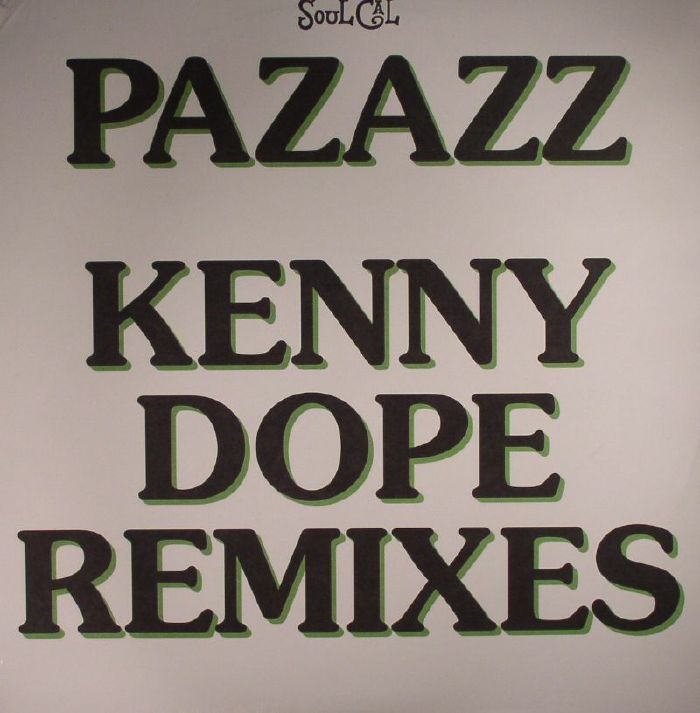 PAZAZZ - So Hard To Find: Kenny Dope Remixes