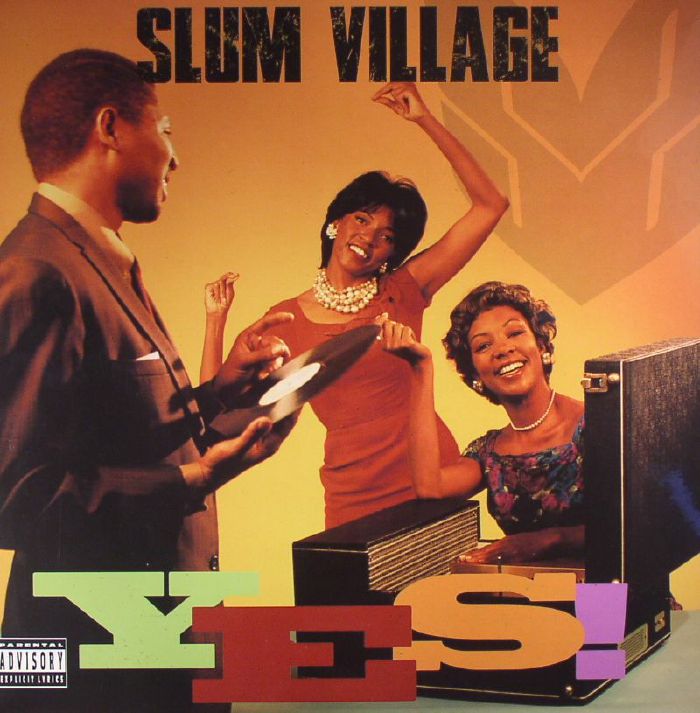 SLUM VILLAGE - Yes!